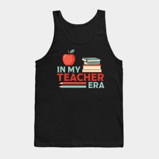 In My Teacher Era Tank Top